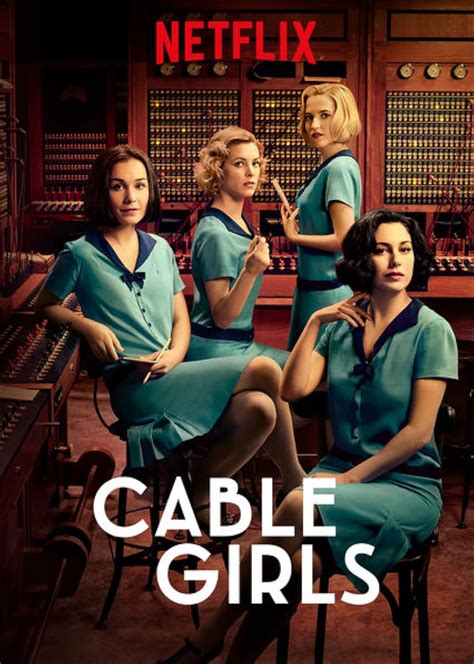 chicas as 2012|Cable Girls (TV Series 2017–2020) .